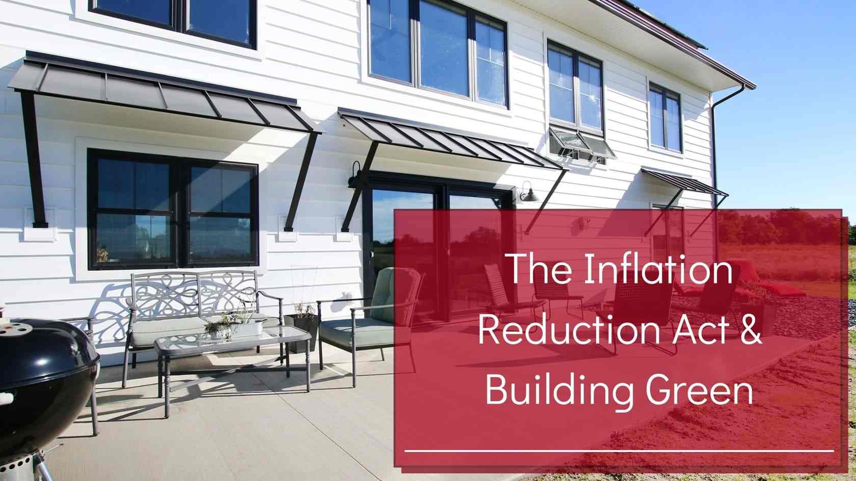The Inflation Reduction Act & Building Green